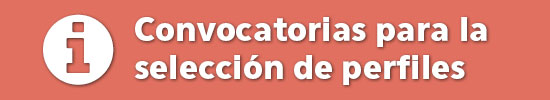 Convocatorias para la selección de perfiles