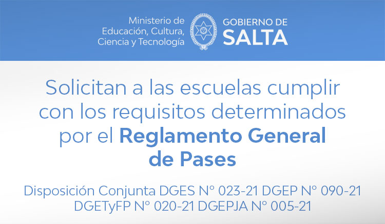 Solicitan a las escuelas cumplir con los requisitos determinados por el Reglamento General de Pases Solicitan a las escuelas cumplir con los requisitos determinados por el Reglamento General de Pases