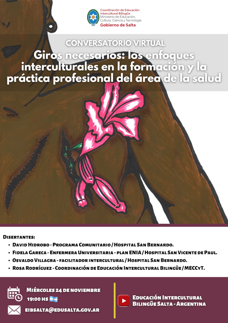 Conversatorio virtual: “Giros Necesarios: los enfoques interculturales en la formación y práctica profesional del área de la salud” Conversatorio virtual: “Giros Necesarios: los enfoques interculturales en la formación y práctica profesional del área de la salud”