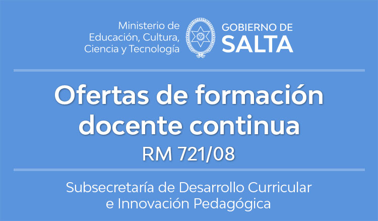 Ofertas de formación docente continua. RM 721/08 Ofertas de formación docente continua. RM 721/08