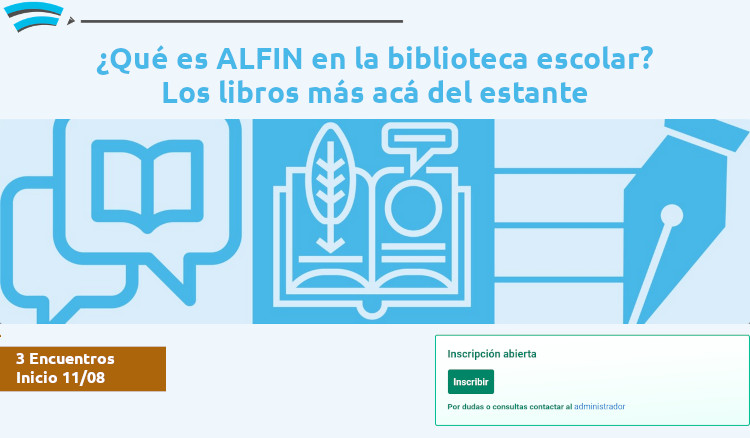 Formación Continua: ¿Qué es ALFIN en la biblioteca escolar? Los libros más acá del estante