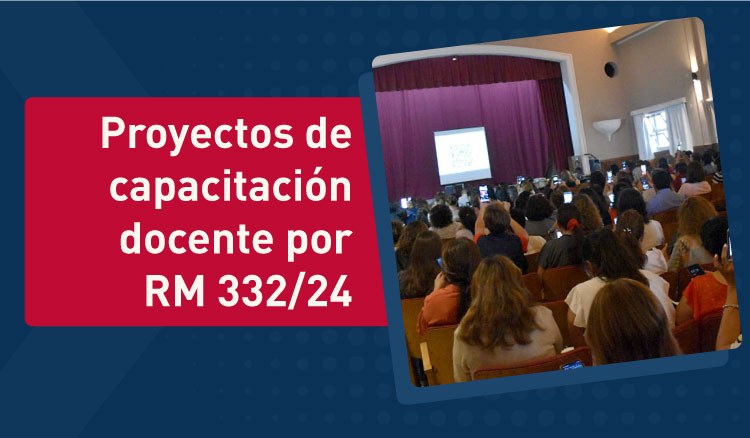 Imagen: Proyectos de capacitación docente por RM 332/24