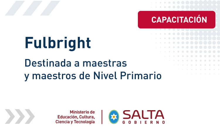 Imagen: Salta fue seleccionada por Fulbright para capacitar docentes