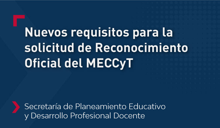 Nuevos requisitos para la solicitud de Reconocimiento Oficial del MECCyT Imagen: Nuevos requisitos para la solicitud de Reconocimiento Oficial del MECCyT