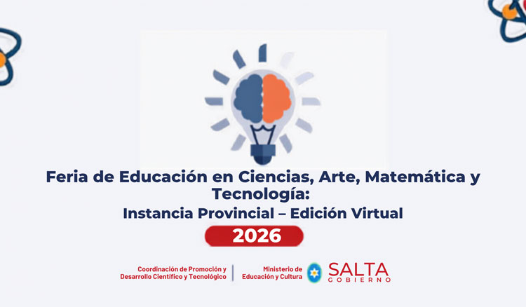 Imagen: Feria de Educación en Ciencias, Arte, Matemática y Tecnología: Instancia Provincial 2026 – Edición Virtual