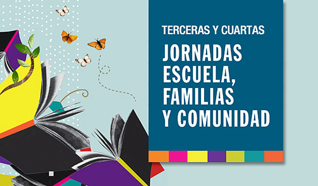 4º Jornada Escuela Familia y Comunidad 4º Jornada Escuela Familia y Comunidad