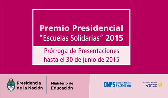 Premio Presidencial Escuelas Solidarias 2015 - Prórroga