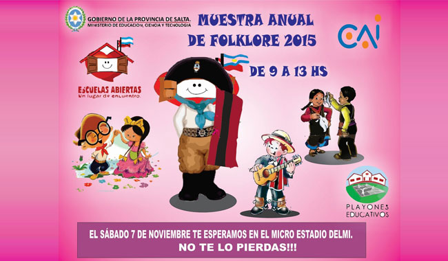Muestra Anual de Folklore de las Escuelas Abiertas y los CAI Muestra Anual de Folklore de las Escuelas Abiertas y los CAI