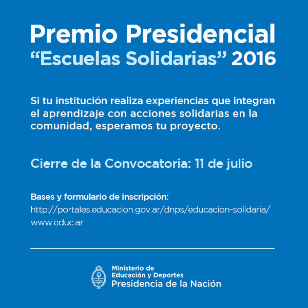 Premio Presidencial “Escuelas Solidarias” 2016 Premio Presidencial “Escuelas Solidarias” 2016