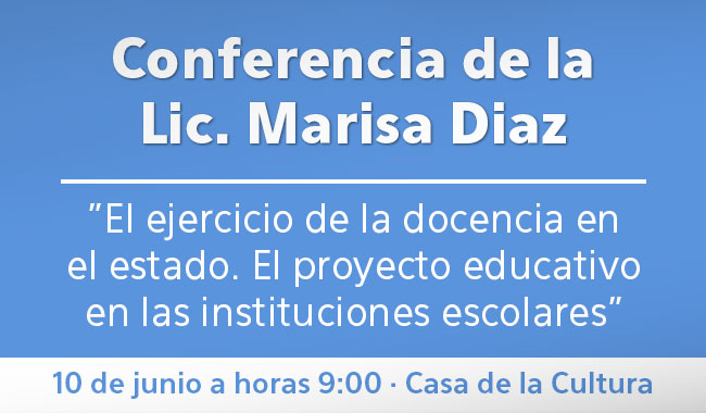 Conferencia de la Lic. Marisa Diaz Conferencia de la Lic. Marisa Diaz