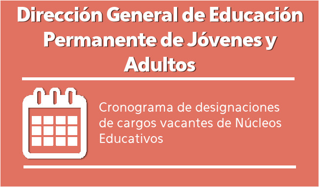 Designaciones docentes en Núcleos Educativos de Jóvenes y Adultos de la capital y del interior Designaciones docentes en Núcleos Educativos de Jóvenes y Adultos de la capital y del interior