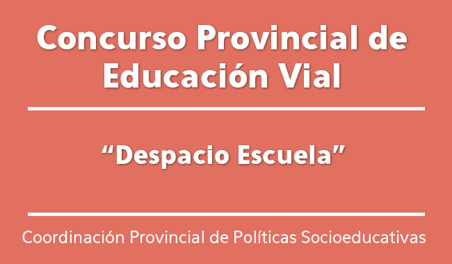 Se extiende el plazo para participar del Concurso Provincial de Educación Vial “Despacio Escuela” Se extiende el plazo para participar del Concurso Provincial de Educación Vial “Despacio Escuela”