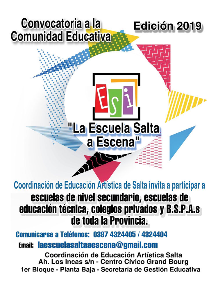 Convocatoria a la comunidad educativa “La Escuela Salta a Escena” Edición 2019 Convocatoria a la comunidad educativa “La Escuela Salta a Escena” Edición 2019