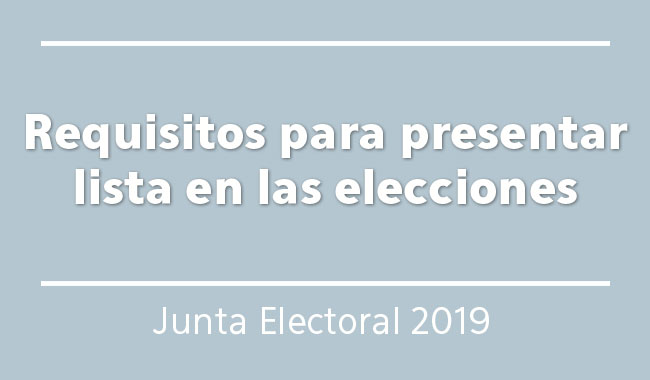 Requisitos para presentar lista en las elecciones Requisitos para presentar lista en las elecciones