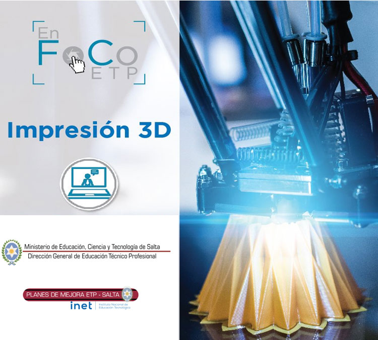 Se capacitarán a los ELIM de Escuelas de Educación Técnica en Impresión 3D y elementos de Diseño Paramétrico