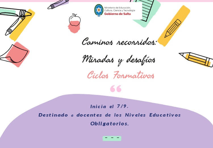 Ciclos de Formación Docente “Caminos recorridos: Miradas y Desafíos” Ciclos de Formación Docente “Caminos recorridos: Miradas y Desafíos”