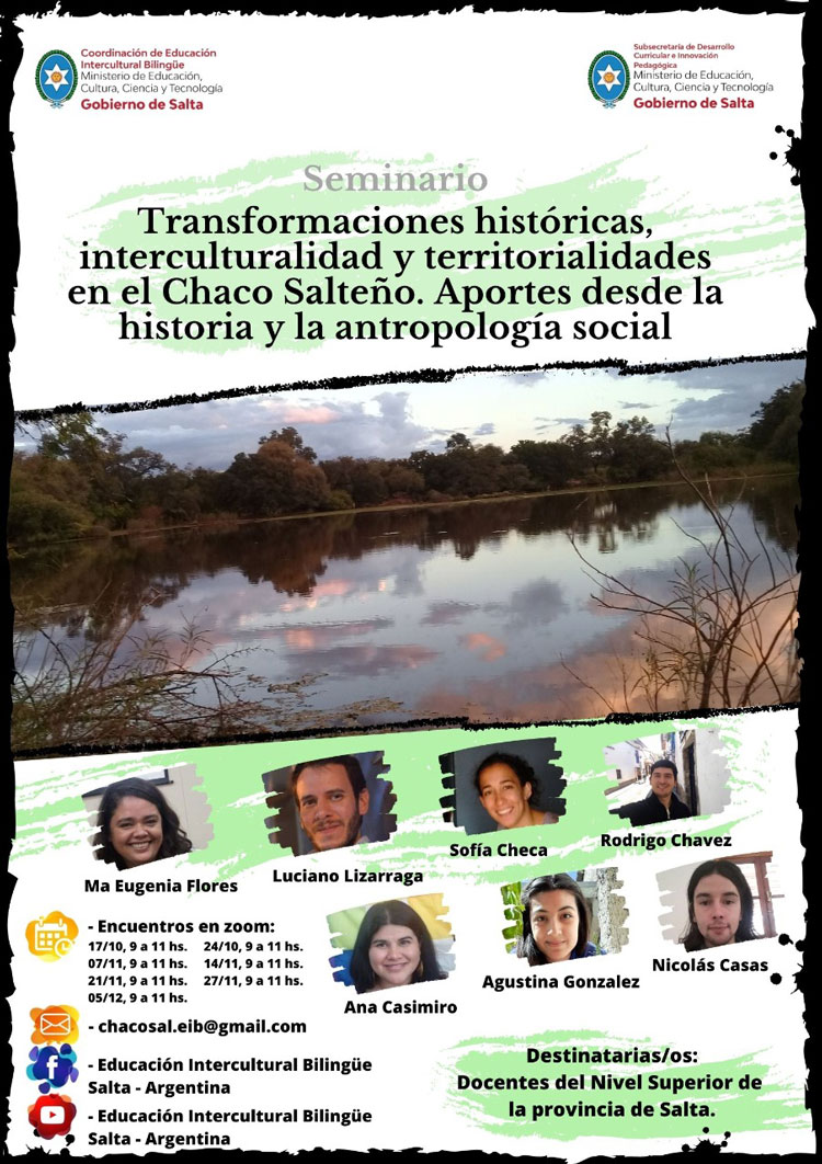 Curso “Transformaciones históricas, interculturalidad y territorialidades en el Chaco Salteño. Aportes desde la historia y la antropología social” Curso “Transformaciones históricas, interculturalidad y territorialidades en el Chaco Salteño. Aportes desde la historia y la antropología social”