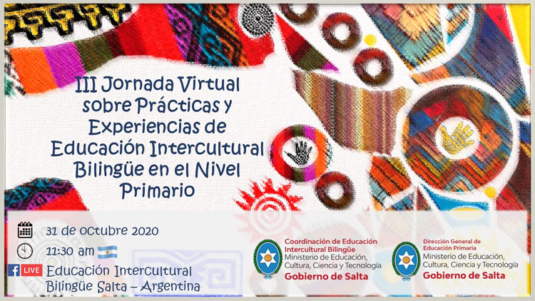 Jornada virtual sobre Prácticas y Experiencias de Educación Intercultural Bilingüe en el Nivel Primario Jornada virtual sobre Prácticas y Experiencias de Educación Intercultural Bilingüe en el Nivel Primario