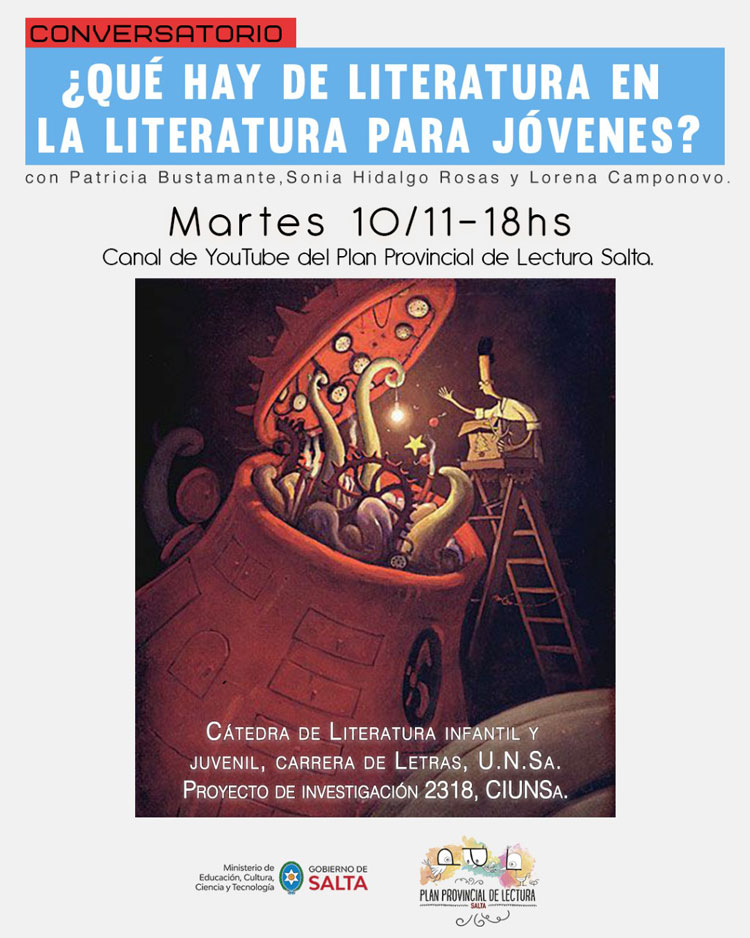Conversatorio ¿Qué hay de literatura en la literatura para jóvenes? Conversatorio ¿Qué hay de literatura en la literatura para jóvenes?