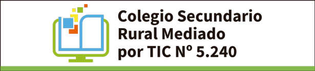 Colegio Secundario Rural Mediado por TIC Nº 5240